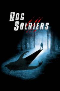 Dog.Soldiers.2002.2160p.GBR.BluRay.REMUX.HEVC.DTS-HD.MA.5.1-FGT