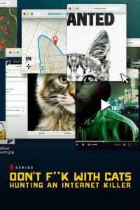 Dont.Fuck.with.Cats.Hunting.an.Internet.Killer.S01.COMPLETE.720p.WEB.x264-STRiFE[TGx]