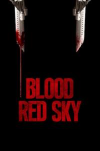 Blood.Red.Sky.2021.1080p.NF.WEB-DL.DDP5.1.x264-EVO[TGx]