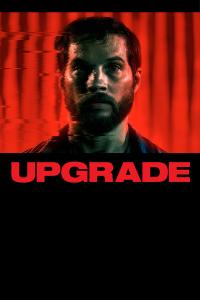 Upgrade (2018) (1080p BluRay x265 HEVC 10bit EAC3 5.1 Ghost) [QxR]