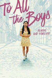 To.All.the.Boys.Always.and.Forever.2021.720p.WEBRip.800MB.x264-GalaxyRG