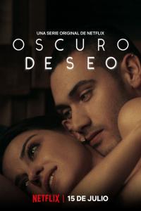 Dark Desire (2020) Spanish S01 Complete 720p NF WEB-DL ⭐4.9 GB⭐ 2CH ESub x264 - Shadow (BonsaiHD)