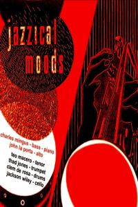 Charles Mingus John LaPorta - Jazzical Moods (1954 Jazz) [Flac 16-44]