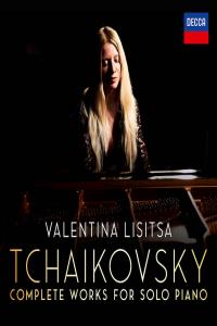 Tchaikovsky - Complete Solo Piano - Valentina Lisitsa 2019 [FLAC]