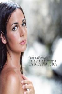 Valentina Giovagnini - La Mia Natura [3CD] (2024 Pop) [Flac 16-44]
