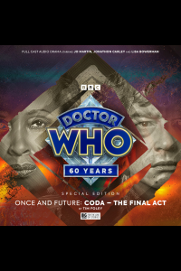 Big Finish - Doctor Who - Once and Future - Coda - The Final Act (Special Edition) [Anime Chap]