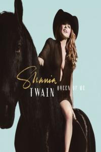 Shania Twain - Queen Of Me (2023) [24bit-48kHz] FLAC [PMEDIA] ⭐️
