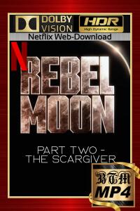Rebel.Moon.Part.Two.The.Scargiver.2024.2160p.NF.WEB-DL.DV.HDR.DDP5.1.Atmos.H.265.MP4-BEN.THE.MEN
