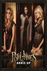 Pistol Annies & Miranda Lambert - Annie Up - [Hi-Res]FLAC 24BIT   44.1khz-EICHBAUM