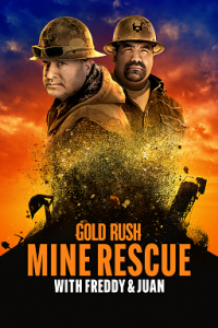 Gold.Rush.Mine.Rescue.With.Freddy.And.Juan.S04e06.1080P 264-Beats⭐