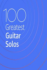 VA - 100 Greatest Guitar Solos (2020) Mp3 320kbps [PMEDIA] ⭐️