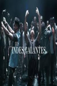 LES INDES GALANTES Opera Paris 10.10.2019 HD 1080i or mme