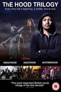 Kidulthood 2006, Adulthood 2008, Brotherhood 2016 1080p BluRay HEVC H265 5.1 BONE