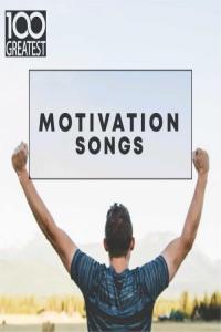 VA - 100 Greatest Motivation Songs (2019) Mp3 320kbps Quality Album [PMEDIA]